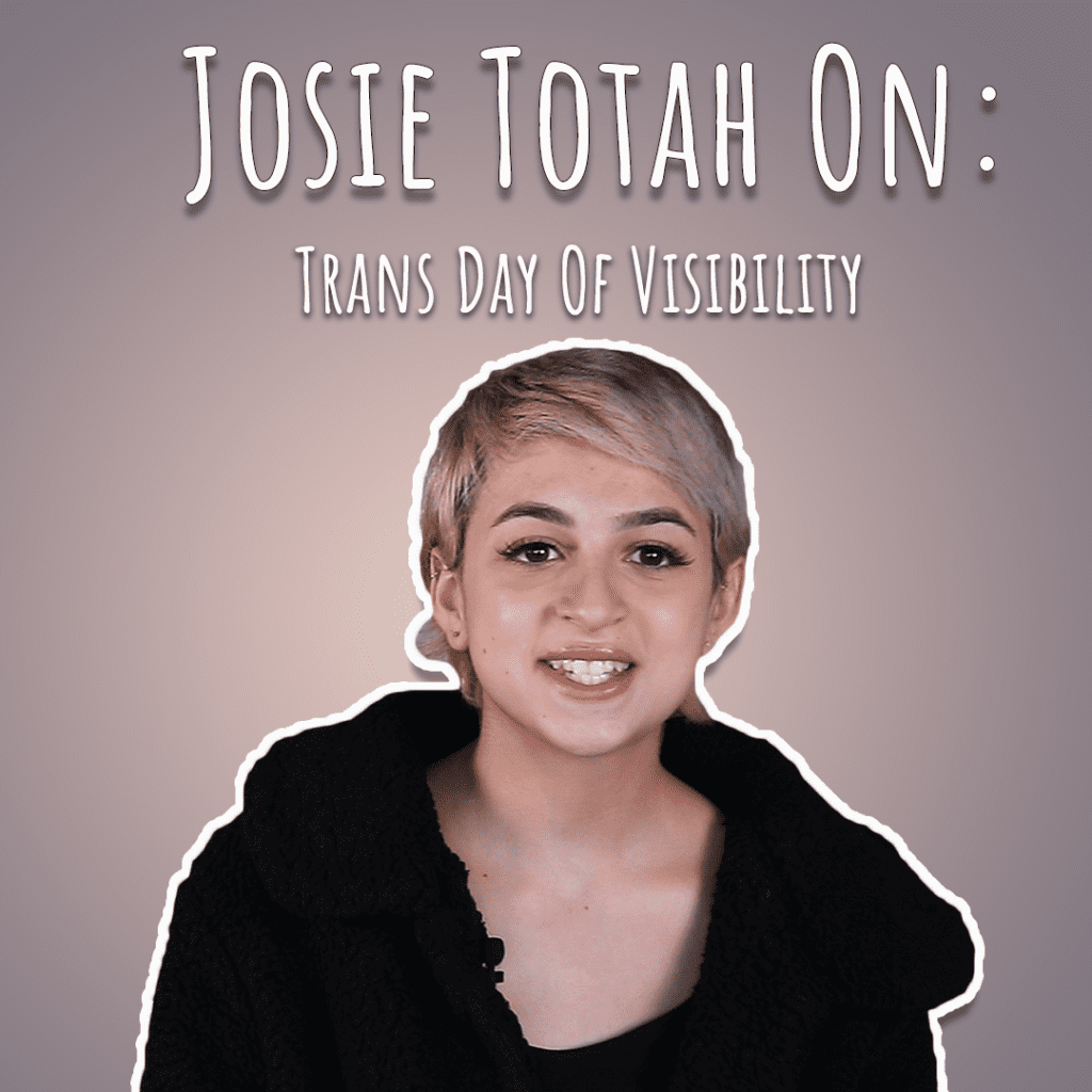 Actress Josie Totah On The Importance Of Trans Day Of Visibility It